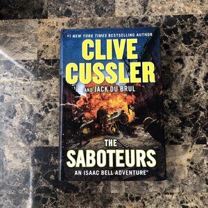 The Saboteurs: Isaac Bell by Clive Cussler 2021, Hardcover 1st Print